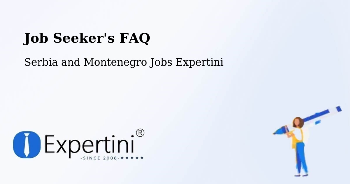 Job Seeker FAQ – Stirling - Serbia and Montenegro Jobs Expertini